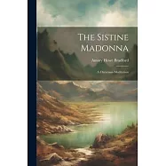 The Sistine Madonna: A Christmas Meditation