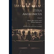 [Titus Andronicus; Macbeth; Troilus and Cressida; Cymbeline]; Volume 8