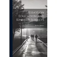 Essays on Education and Kindred Subjects