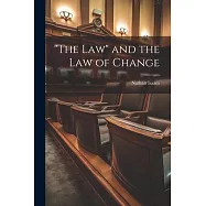 "The Law" and the law of Change
