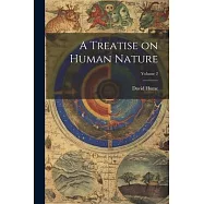 A Treatise on Human Nature; Volume 2