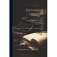 Richard M. Leonard: Mountaineer, Lawyer, Envionmentalist: Oral History Transcript / 1972-197; Volume 01
