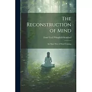 The Reconstruction of Mind; an Open way of Mind-training