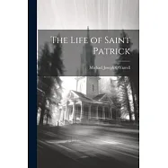 The Life of Saint Patrick
