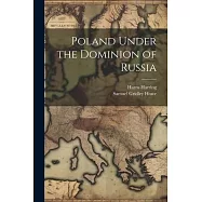 Poland Under the Dominion of Russia