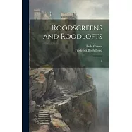 Roodscreens and Roodlofts: 2