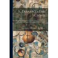 Il Tabarro = The Cloak; Suor Angelica = Sister Angelica; Gianni Schicchi