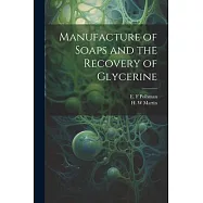 Manufacture of Soaps and the Recovery of Glycerine