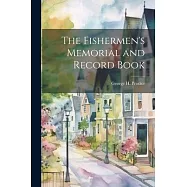 The Fishermen&rsquo;s Memorial and Record Book
