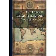 The League Committees And World Order