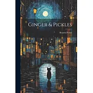Ginger & Pickles