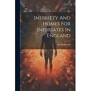 Inebriety And Homes For Inebriates In England