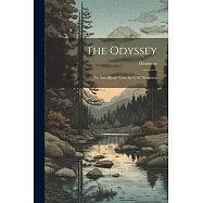 The Odyssey: Tr. Into Blank Verse by G.W. Edginton