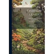 Everyday Classics: Primer-Eighth Reader, Book 4