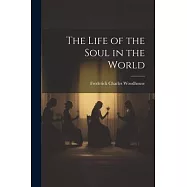 The Life of the Soul in the World