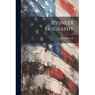 Pioneer Biography