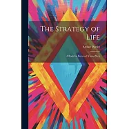 The Strategy of Life: A Book for Boys and Young Men