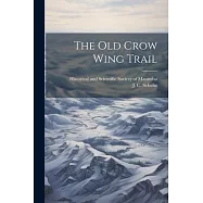 The old Crow Wing Trail
