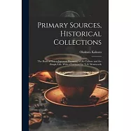 Primary Sources, Historical Collections: The Book of Tea: a Japanese Harmony of Art Culture and the Simple Life, With a