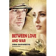 Between Love and War
