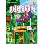 Fun Skills Level 2 Student’s Book and Home Booklet with Online Activities
