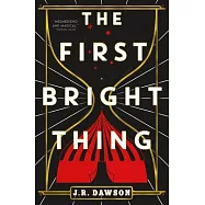 The First Bright Thing