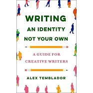 Writing an Identity Not Your Own: A Guide for Creative Writers