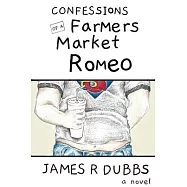 Confessions of a Farmers Market Romeo