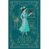 The Case of the Dead Domestic (Adele Gossling Mysteries: A 20th-Century Historical Cozy