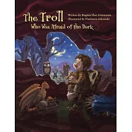 The Troll Who Was Afraid of the Dark