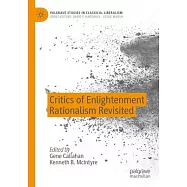 Critics of Enlightenment Rationalism Revisited