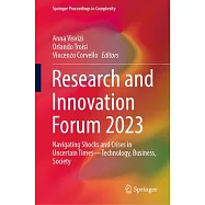 Research and Innovation Forum 2023: Navigating Shocks and Crises in Uncertain Times - Technology, Business, Society