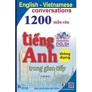 English Vietnamese conversations: 1200 mẫu câu tiếng Anh thông dụng trong giao tiếp