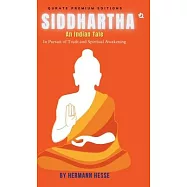 Siddhartha An Indian Tale (Premium Edition)
