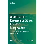 Quantitative Research on Street Interface Morphology: Comparison Between Chinese and Western Cities