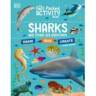 The Fact-Packed Activity Book: Sharks and Other Sea Creatures