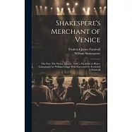 Shakespere&rsquo;s Merchant of Venice; the First (tho Worse) Quarto, 1600, a Facsimile in Photo-lithography by William Griggs