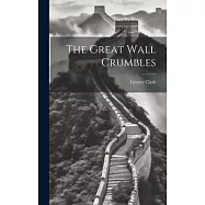The Great Wall Crumbles