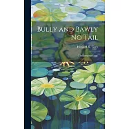 Bully and Bawly No Tail: (The Jumping Frogs)