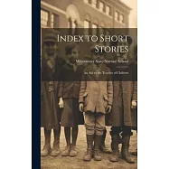 Index to Short Stories: An Aid to the Teacher of Children