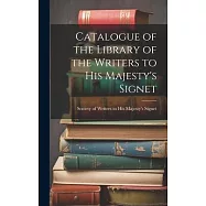 Catalogue of the Library of the Writers to His Majesty’s Signet