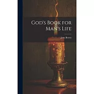 God’s Book for Man’s Life