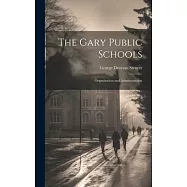 The Gary Public Schools: Organization and Administration