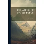 The Works of Daniel Defoe; Volume I