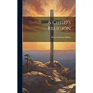 A Child’s Religion