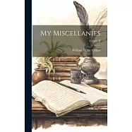 My Miscellanies; Volume II