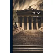 Crito: Or, A Dialogue on Beauty