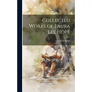Collected Works of Laura Lee Hope