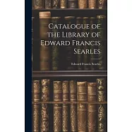 Catalogue of the Library of Edward Francis Searles