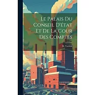 Le Palais du Conseil D&rsquo;&eacute;tat et de la Cour des Comptes